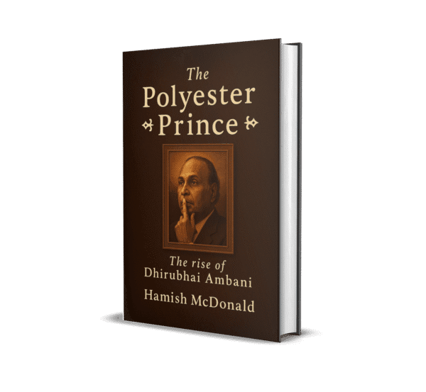 The Polyester Prince book -Dhirubhai Ambani business biography